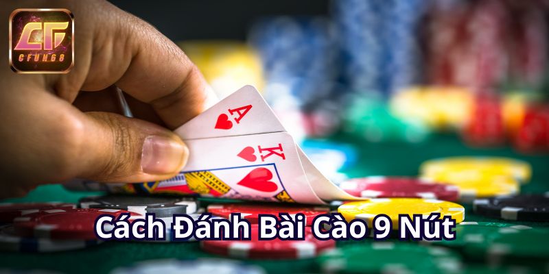 cach-danh-bai-cao-9-nut-800x400