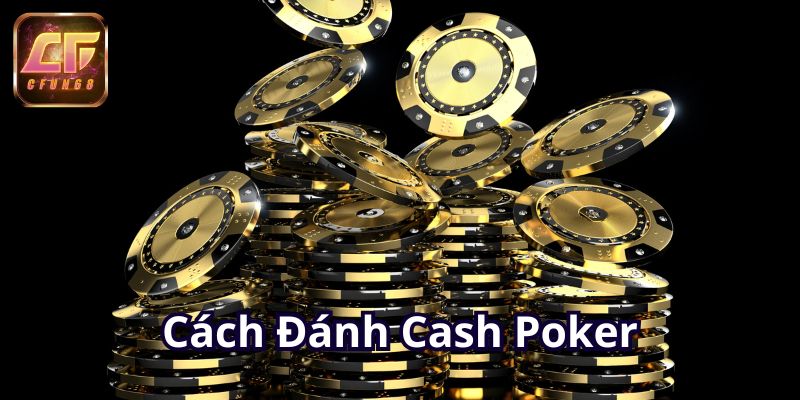 cach-danh-cash-poker-800x400