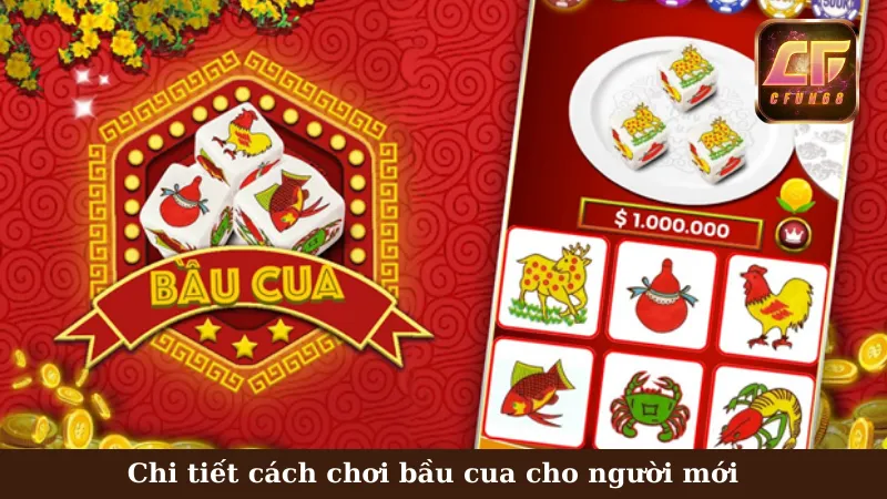 Chi tiết cách chơi bầu cua cho người mới