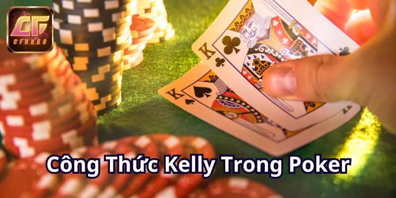 cong-thuc-kelly-trong-poker-800x400