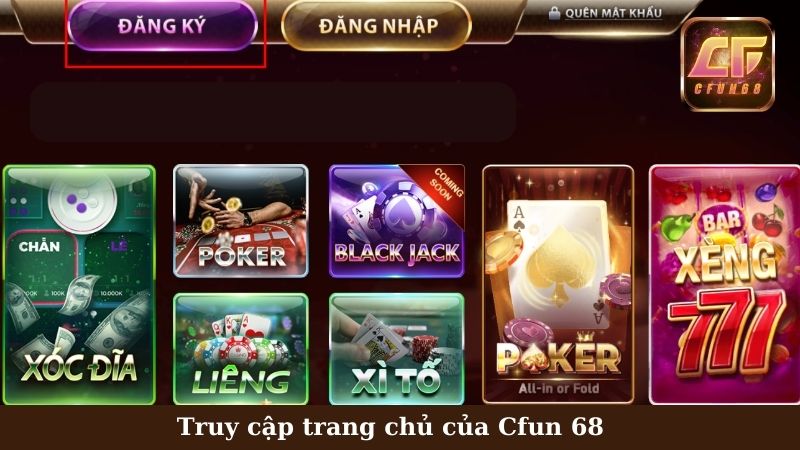 Nhấp đăng ký Cfun68 trên trang chủ