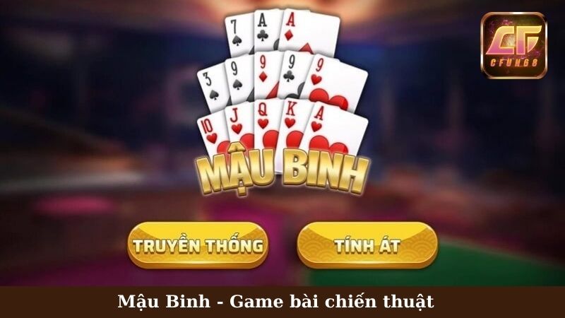 Game bài Cfun68 Mậu Binh